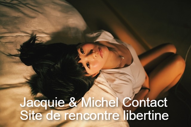 Jacquie et Michel contact mon avis